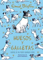 ENID BLYTON HUESOS Y GALLETAS CARTAS DE UN PERRO LLAMADO B - 9788469664582
